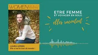 Miniature : ETRE FEMME & VOYAGER EN SOLO : ELLES RACONTENT ! Le témoignage de Laura qui a osé le tour du monde !