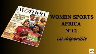 Miniature : Women Sports Africa N°12 est disponible, voici le sommaire !