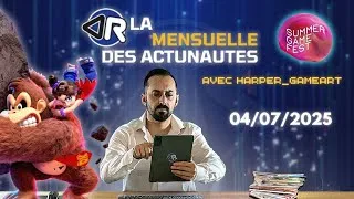 Miniature : 🎮LA MENSUELLE DES ACTUNAUTES 🎮#3 JUIN co-presentée par @harpergameart: Debrief SGF, Nintendo