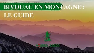 Miniature : Bivouac en montagne : comment s'y préparer ?