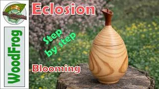 Miniature : Eclosion - Tournage sur bois