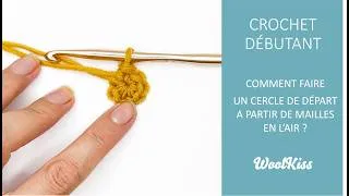 Miniature : Comment faire un cercle de départ à partir de mailles en l'air ? - Crochet débutant n°20
