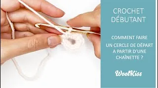 Miniature : Comment faire un cercle de départ à partir d'une chaînette ? - Crochet débutant n°19