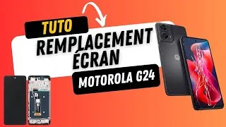 Miniature : Remplacement écran - Motorola Moto G24 - Tutoriel réparation