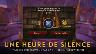 Miniature : 1 heure de silence parfois interrompue par la fin de la file d’attente | World of Warcraft