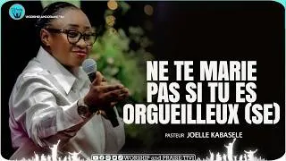 Miniature : Pasteur Joelle kabasele   Ne te marie pas si tu es Orgueilleux ou Desobeissant