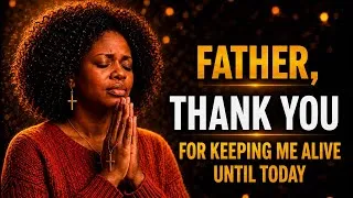 Miniature : NEW MONTH 🙏Thank You Lord for Keeping Me Alive | ChristianThanksgiving Worship