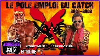 Miniature : Jobbers TV #7 - La XWF ou le Pôle Emploi du Catch !