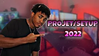 Miniature : VIDEO PROJET/SETUP 2022 (oui c'est un retour mdrr)