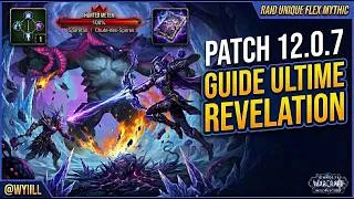 Miniature : TOUT SAVOIR SUR LE PATCH 12.0.7 - WOW REVELATION