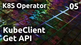 Miniature : K8S Operator - 05. Créer un Kube Client générique