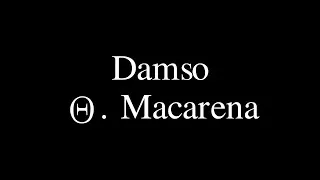 Miniature : Damso - Θ. Macarena (Paroles)