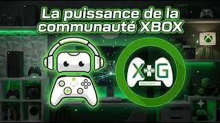 Miniature : LA PUISSANCE DE LA COMMUNAUTÉ XBOX (L'INVITÉ DU XON #2 : XBOX-GAMER.NET)