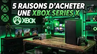 Miniature : 5 RAISONS D'ACHETER UNE XBOX SERIES X *MAINTENANT* #xbox