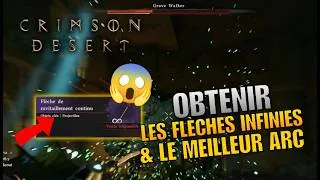Miniature : CRIMSON DESERT | TUTO : COMMENT AVOIR LES FLÈCHES INFINIES & LE MEILLEUR ARC DU JEU !