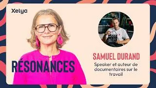 Miniature : Voyage au cœur des entreprises qui changent les règles | Samuel Durand dans Résonances S3E55