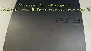 Miniature : Pourquoi les développer de jeu avais du mal à FAIRE leur JEU sur PS3?