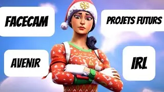 Miniature : FACECAM, IRL, PROJETS FUTURS | FAUT QU'ON PARLE...
