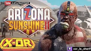 Miniature : Arizona Sunshine 2 : [Partie 3] On va prendre le soleil tardivement ( hard)