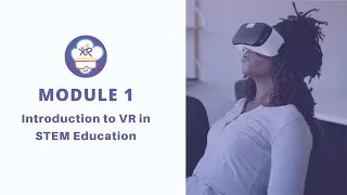 Miniature : Introduction to VR in STEM Education: What is Virtual Reality?