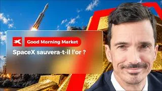 Miniature : SpaceX sauvera-t-il l'or ?  - Good Morning Market 11.06.2026