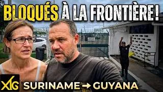 Miniature : 800 SURINAME : Bloqués à la frontière, on nous refuse le passage ! 🇸🇷🇬🇾