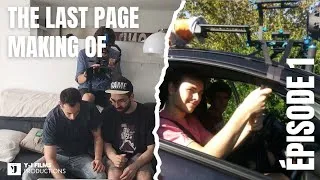 Miniature : THE LAST PAGE - MAKING OF ÉPISODE 1 ( Le Salon et La voiture ) 
