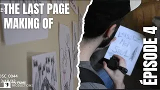 Miniature : THE LAST PAGE - MAKING OF ÉPISODE 4 ( La maison ) 