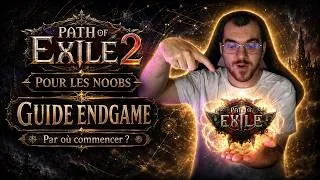 Miniature : PoE2 pour les NOOBS : J’ai fini la campagne, je fais quoi maintenant ? PATH OF EXILE 2 - 0.5