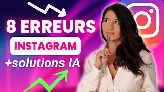 Miniature : 8 ERREURS À ÉVITER SUR INSTAGRAM + OUTILS d'INTELLIGENCE ARTIFICIELLE pour t'aider