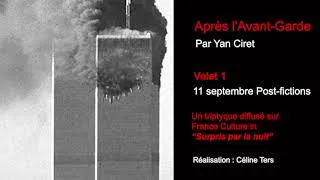 Miniature : Après l’Avant-Garde : 11 septembre post-fictions / Volet 1