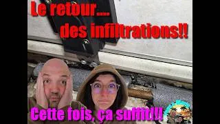 Miniature : Le retour des infiltrations... cette fois ça suffit!!