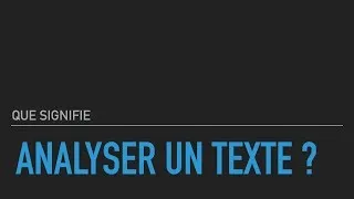 Miniature : Comment analyser un texte