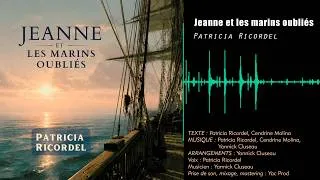 Miniature : Jeanne et les marins oubliés - Patricia Ricordel [Cendrine Molina / Yannick Cluseau]