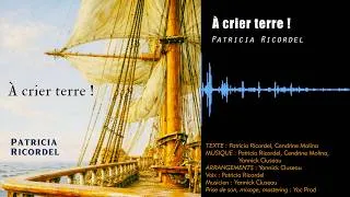 Miniature : À crier terre ! - Patricia Ricordel [Cendrine Molina / Yannick Cluseau]
