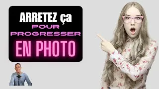 Miniature : Arrêtez de vous compliquer la vie et faites de meilleures photos !