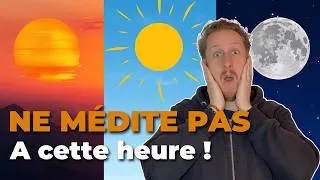 Miniature : Les meilleurs moments pour méditer (+ celui à fuir absolument !)