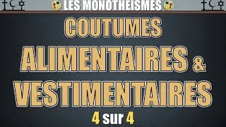 Miniature : Les monothéismes -4- Coutumes alimentaires et vestimentaires