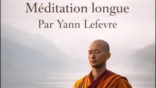 Miniature : MÉDITATION LONGUE  par Yann Lefevre