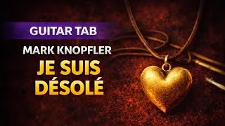 Miniature : Je Suis Désolé (Intro) – Mark Knopfler | FREE Guitar Tab (Guitar Pro + PDF)