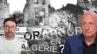 Miniature : « ORADOUR EN ALGÉRIE » : Aphatie a-t-il tort ?