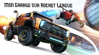 Miniature : JE VOUS PRESENTE MON GARAGE ROCKET LEAGUE !