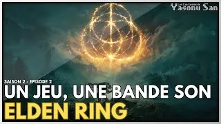 Miniature : ELDEN RING - UN JEU, UNE BANDE SON
