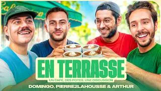 Miniature : En Terrasse Ft. Domingo, Arthur Perticoz et Pierre2LaHousse