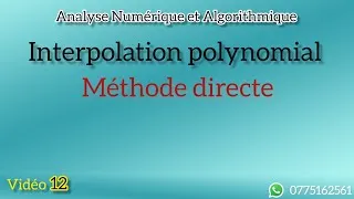 Miniature : Analyse Numérique et Algorithmique SMP3 : Interpolation polynomial ( Méthode directe)