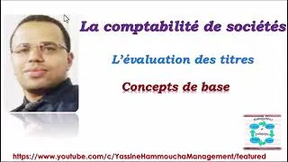 Miniature : #ÉvaluationDesTitres #Comptabilité #TitresFinanciers #concepts  et types d'évaluations
