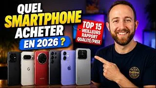 Miniature : Quel SMARTPHONE Acheter en 2026 ? Top 15 Meilleurs Rapport Qualité/Prix