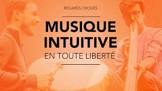Miniature : 🌜 MUSIQUE INTUITIVE : sans solfège, sans stress… (Regards Croisés avec Gauthier Aubé)