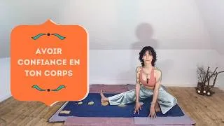 Miniature : Confiance en son corps (Yoga doux - 25 minutes) - Yoga Fire By Jo