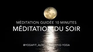 Miniature : MÉDITATION GUIDÉE 10 MIN | Méditation du soir | Endormissement & Sommeil profond